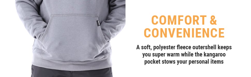 COMFORTABLE AND CONVENIENCE. A soft, polyester fleece outershell keeps you super warm while the kangaroo pocket stows your personal items.