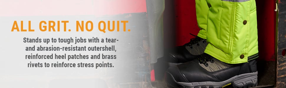All Grit. No Quit. Stands up to toughjobs with a tear-and abrasion-resistant outershell, reinforced heel patches and brass rivets to reinforce stress points.
