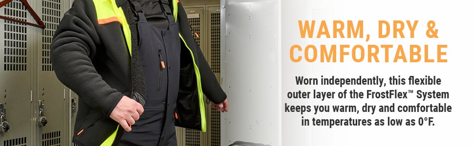 WARM, DRY & COMFORTABLE. Worn independently, this flexible outer layer of the FrostFlex™ System keeps you warm, dry and comfortable in temperatures as low as 0°F.