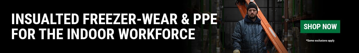 INSUALTED FREEZER-WEAR & PPE. FOR THE INDOOR WORKFORCE  Shop Now