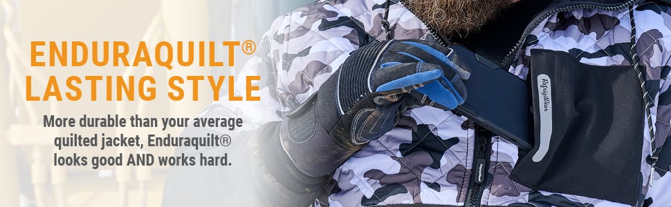 ENDURAQUILT® LASTING STYLE. More durable than your average quilted jacket, Enduraquilt® looks good AND works hard. 
