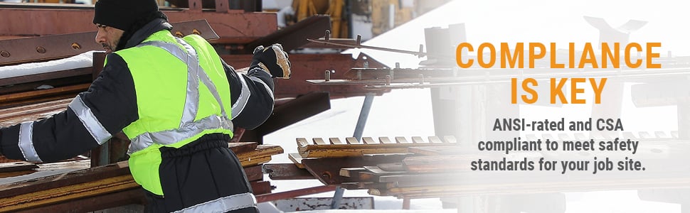 COMPLIANCE IS KEY. ANSI-rated and CSA compliant to meet safety standards for your job site.  