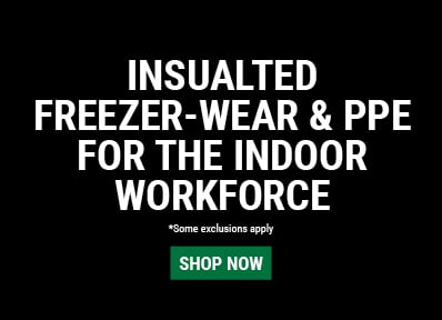 INSUALTED FREEZER-WEAR & PPE FOR THE INDOOR WORKFORCE Shop Now