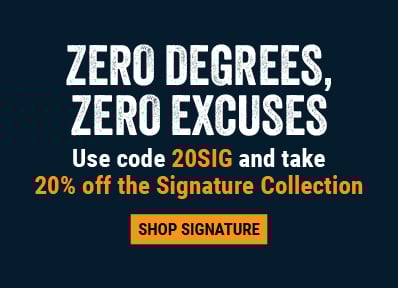 Zero Degrees. Zero Excuses Use code 20SIG for 20% off Signature Collection  Shop NOW.