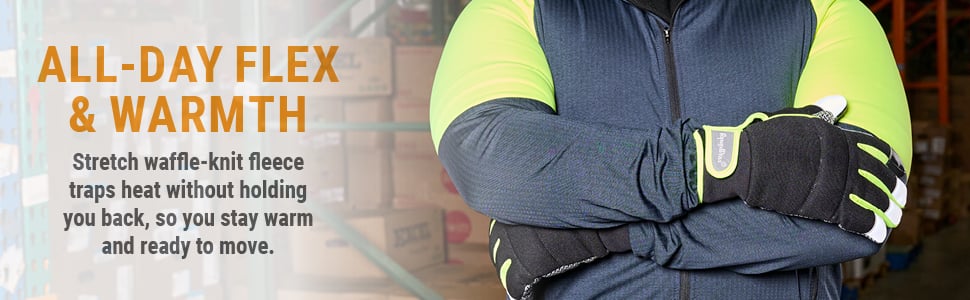 ALL-DAY FLEX & WARMTH. Stregtch waffle-knit fleece traps heat without holding you back, so you stay warm and ready to move. 
