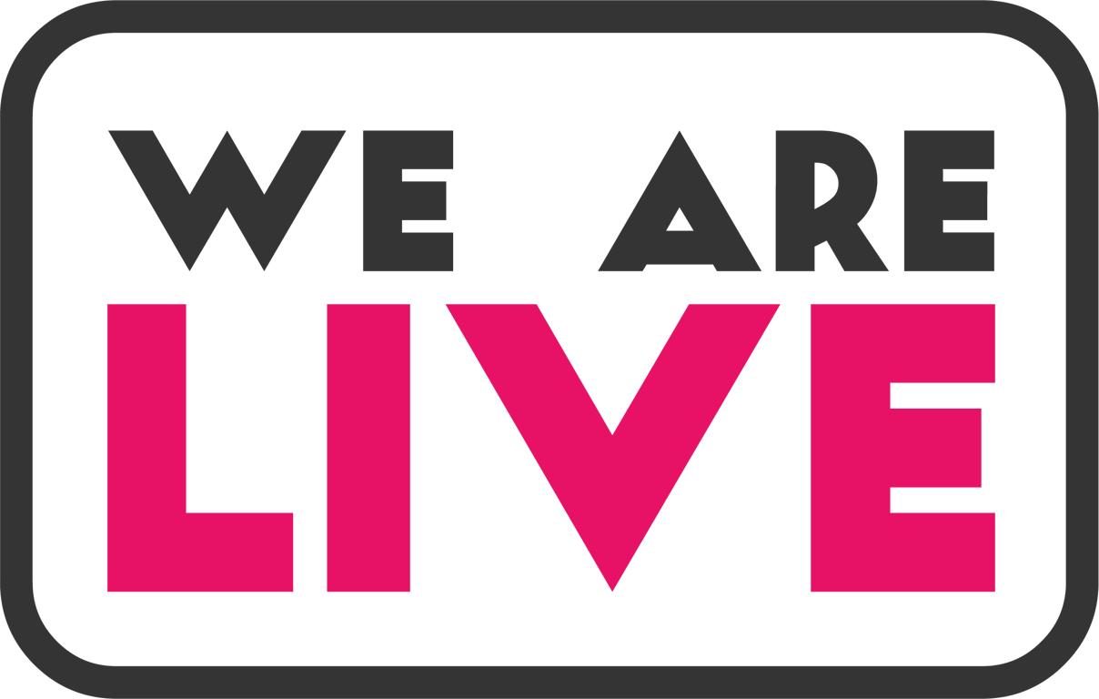 We Are Live