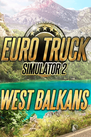 Euro Truck Simulator 2 - West Balkans (DLC)
