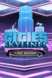Cities: Skylines - K-pop Station (DLC)
