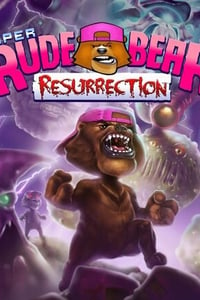 Super Rude Bear Resurrection