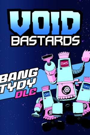 Void Bastards - Bang Tydy (DLC)