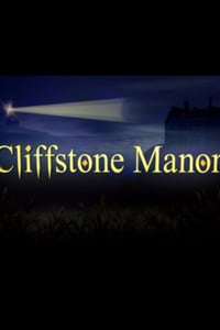 Cliffstone Manor [VR]