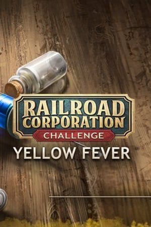 Railroad Corporation - Yellow Fever (DLC)