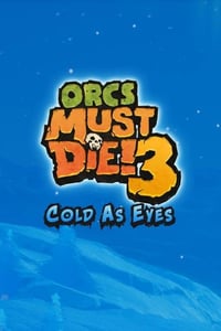 Orcs Must Die! 3 - Cold as Eyes (DLC)