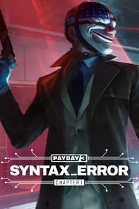 PAYDAY 3: Chapter 1 - Syntax Error (DLC)