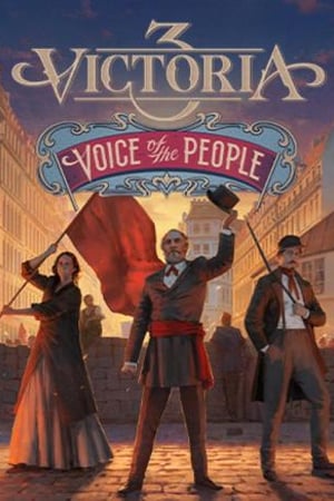 Victoria 3: Voice of the People Immersion Pack (DLC)