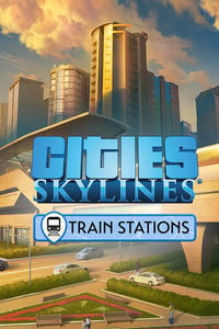 Cities: Skylines - Content Creator Pack: Train Stations (DLC)