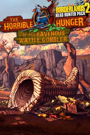 Borderlands 2 - Headhunter 2: Wattle Gobbler (DLC)