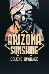 Arizona Sunshine (Deluxe Upgrade) (DLC)
