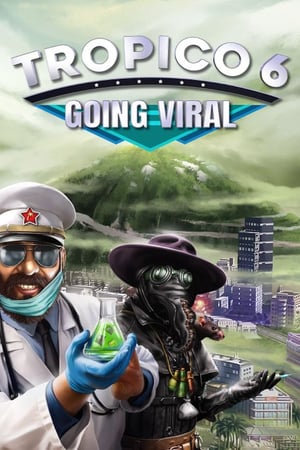 Tropico 6 - Going Viral (DLC)