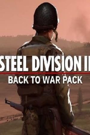 Steel Division 2 - Back To War Pack (DLC)
