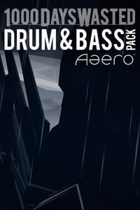 Aaero - 1000DaysWasted - Drum & Bass Pack (DLC)