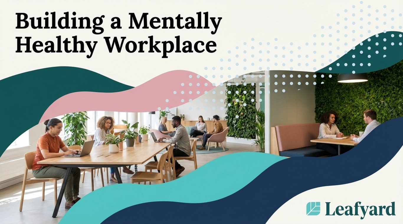 Building a Mentally Healthy Workplace