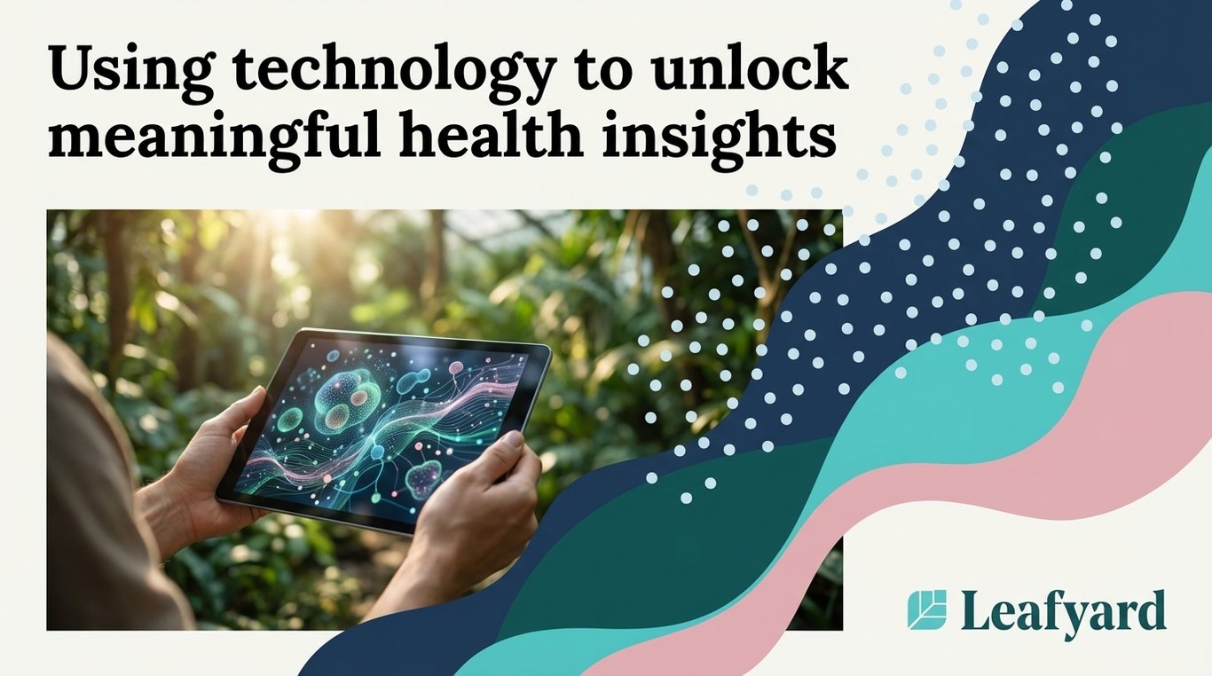 Using technology to unlock meaningful health insights