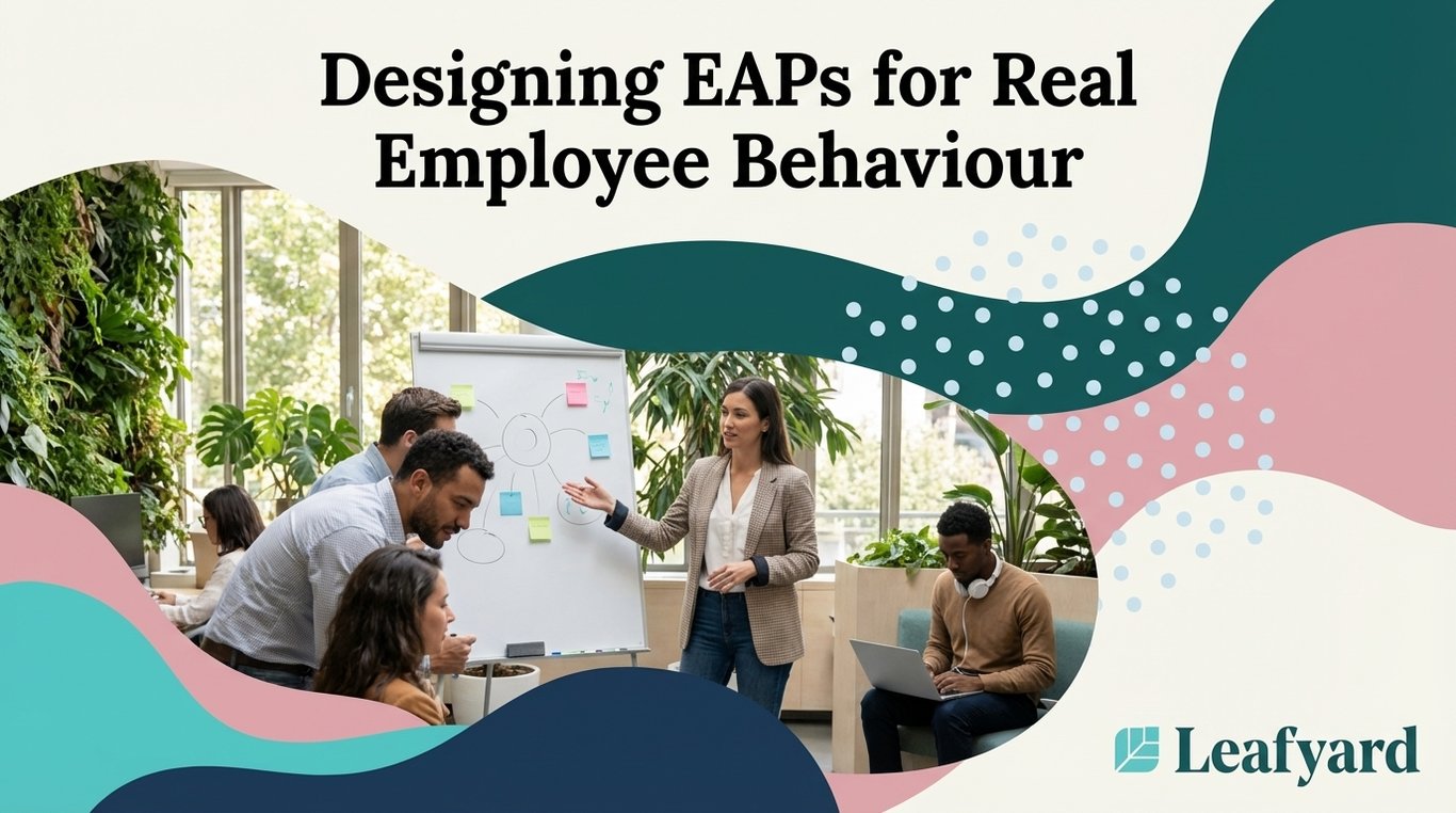 Designing EAPs for Real Employee Behaviour