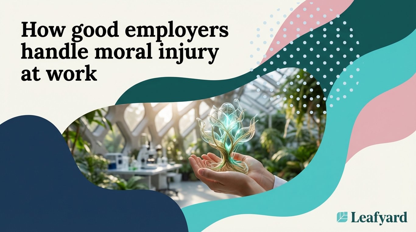 How good employers handle moral injury at work