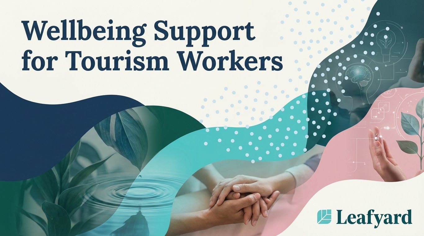 Wellbeing Support for Tourism Workers