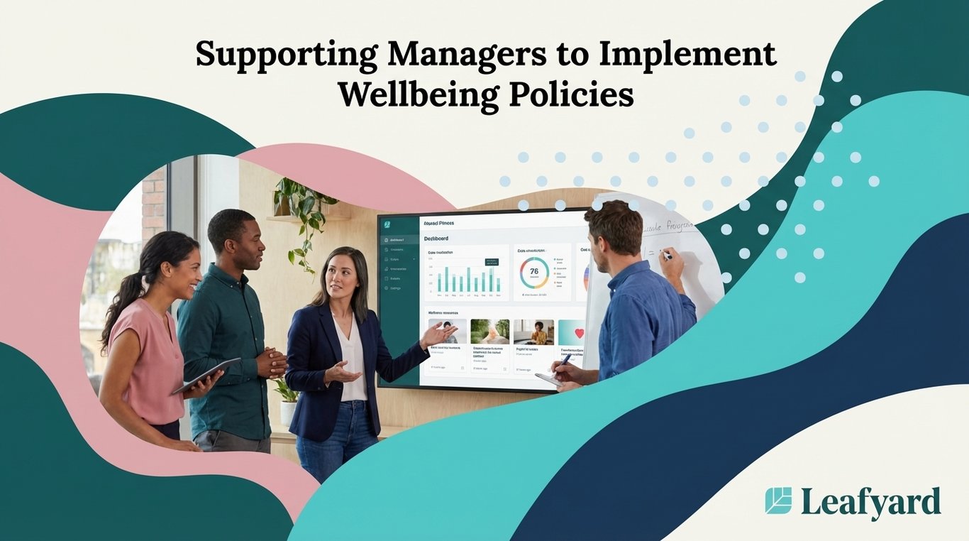 Supporting Managers to Implement Wellbeing Policies