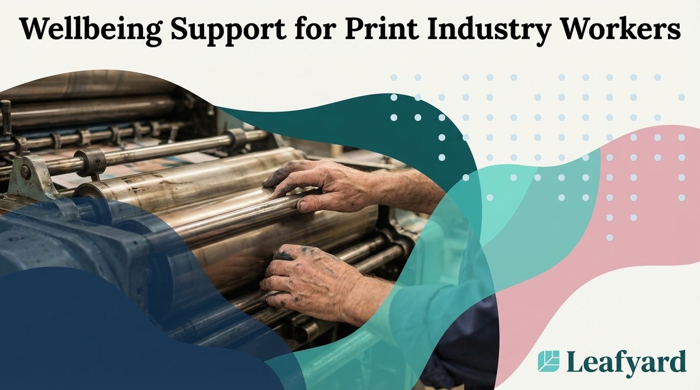 Wellbeing Support for Print Industry Workers