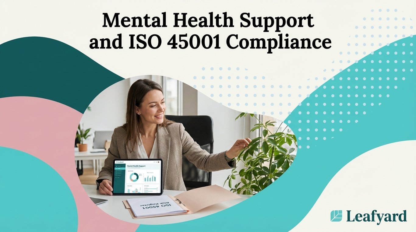 Mental Health Support and ISO 45001 Compliance
