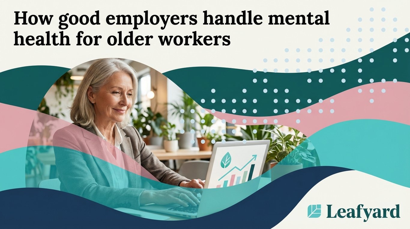 How good employers handle mental health for older workers