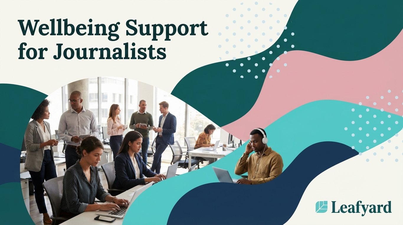 Wellbeing Support for Journalists