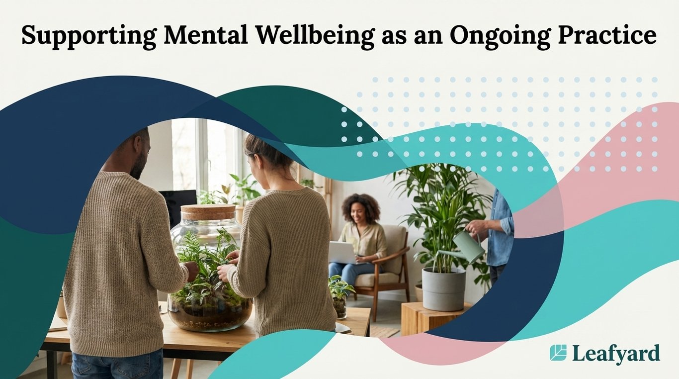 Supporting Mental Wellbeing as an Ongoing Practice