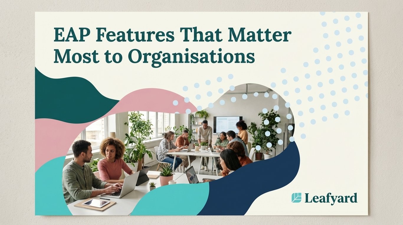 EAP Features That Matter Most to Organisations