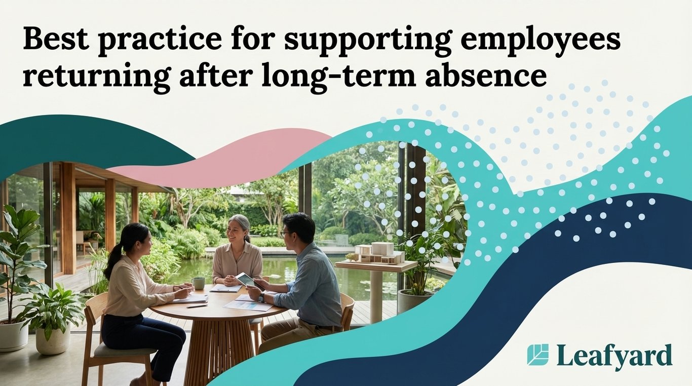 Best practice for supporting employees returning after long-term absence