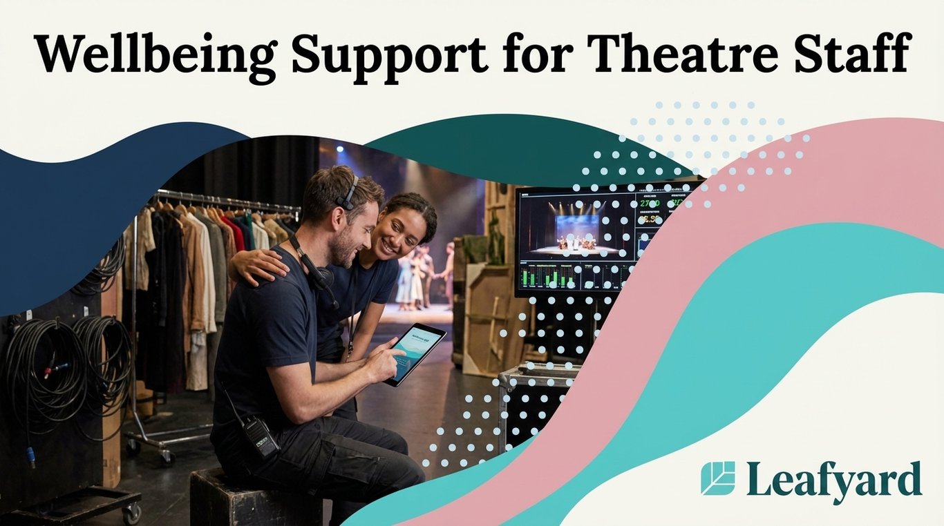 Wellbeing Support for Theatre Staff