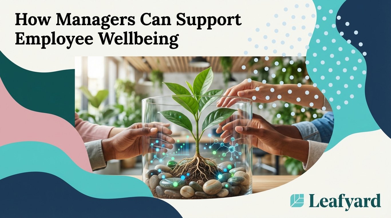 How Managers Can Support Employee Wellbeing