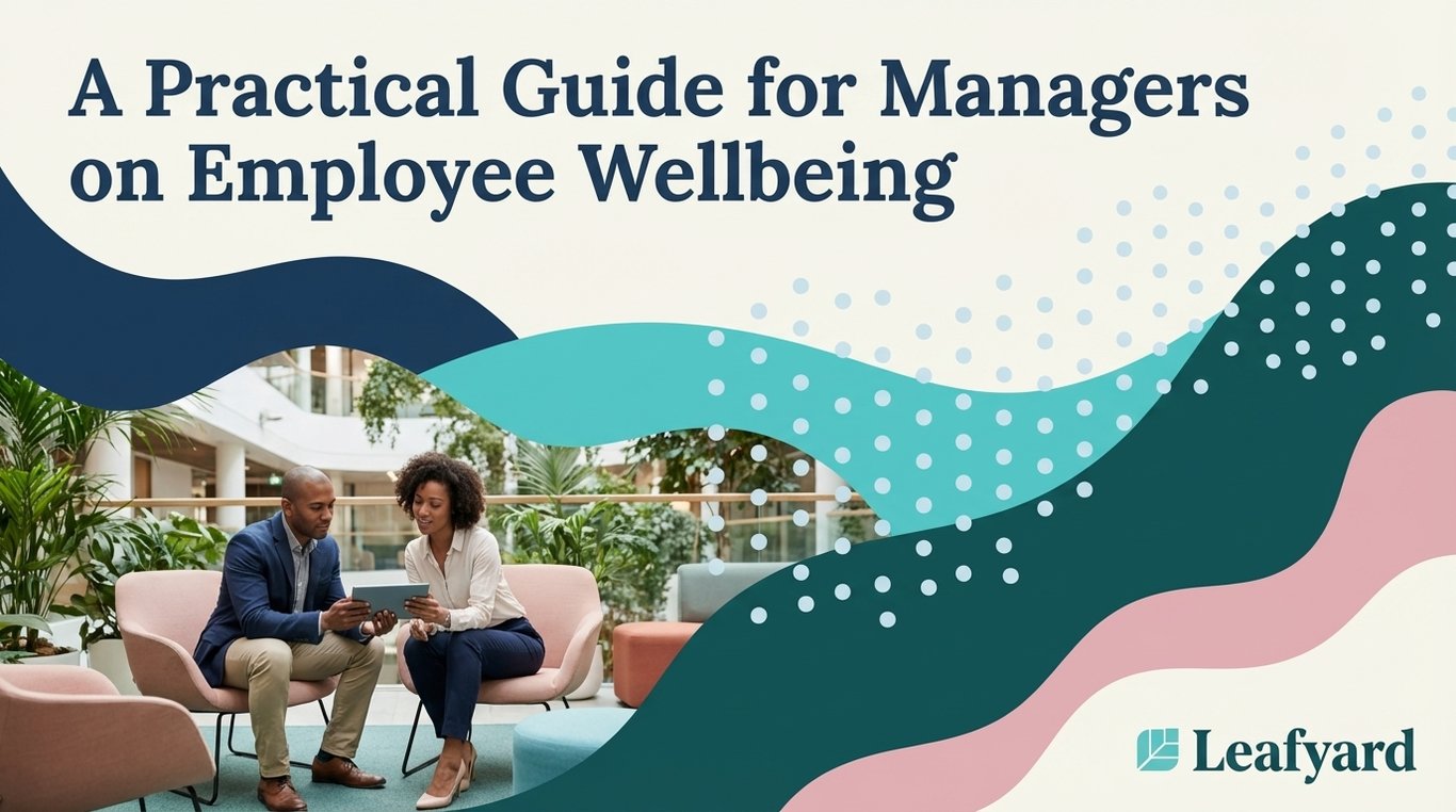 A Practical Guide for Managers on Employee Wellbeing