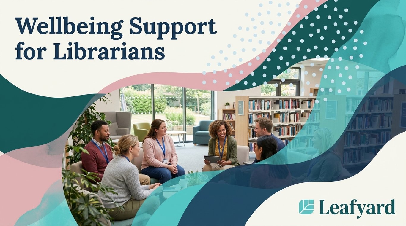 Wellbeing Support for Librarians