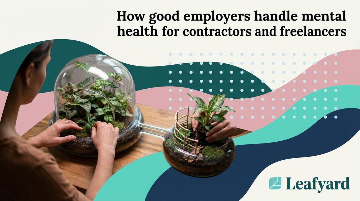 How good employers handle mental health for contractors and freelancers