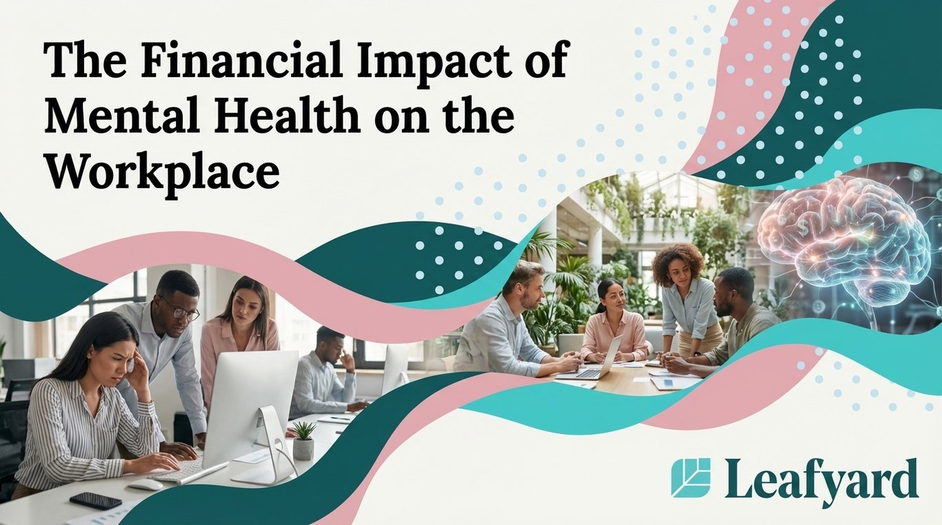 The Financial Impact of Mental Health on the Workplace
