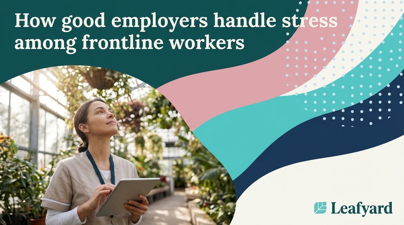 How good employers handle stress among frontline workers