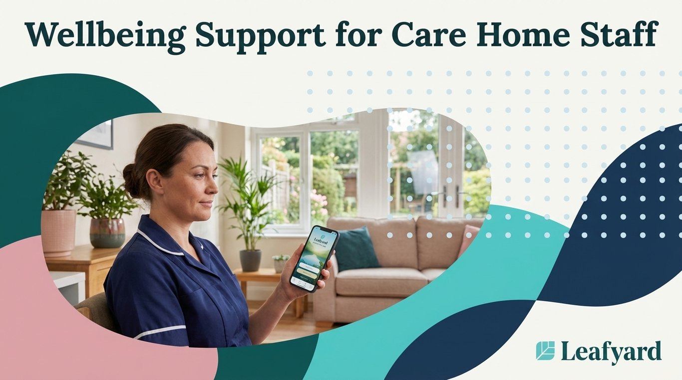 Employee Assistance Programme for Care Home Staff