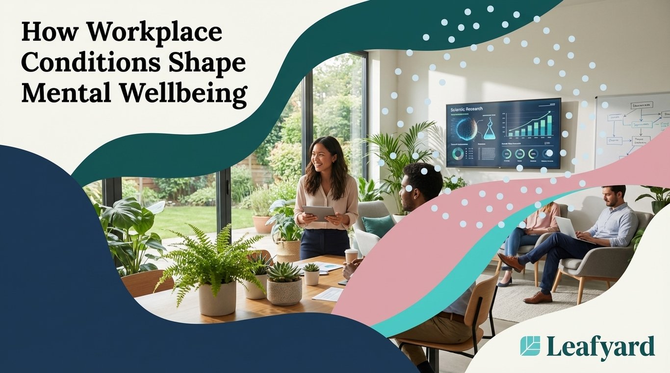 How Workplace Conditions Shape Mental Wellbeing