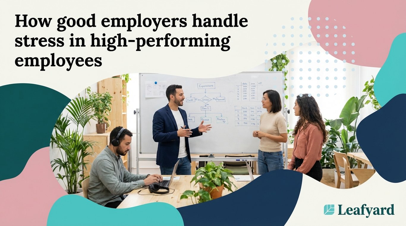 How good employers handle stress in high-performing employees