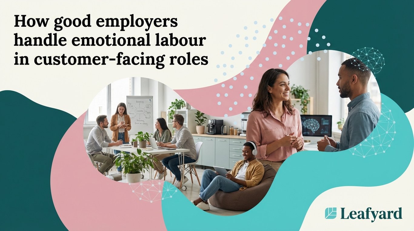 How good employers handle emotional labour in customer-facing roles