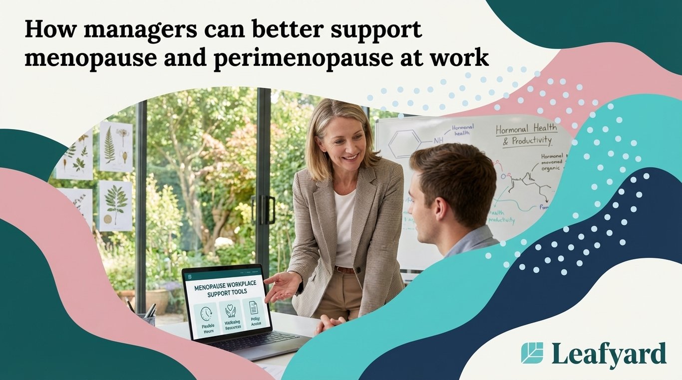 How managers can better support menopause and perimenopause at work